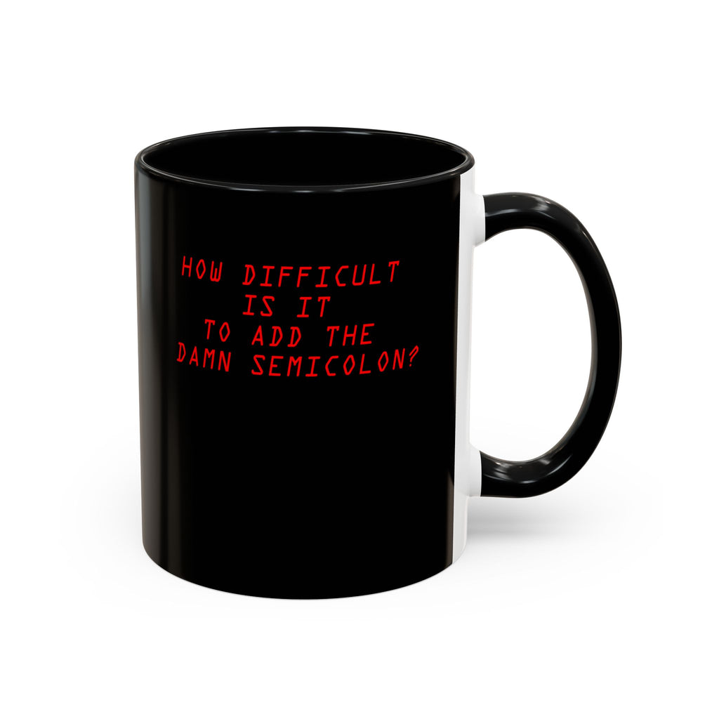 Semicolon Error, Compiler Stories Series Ceramic Mug 11oz